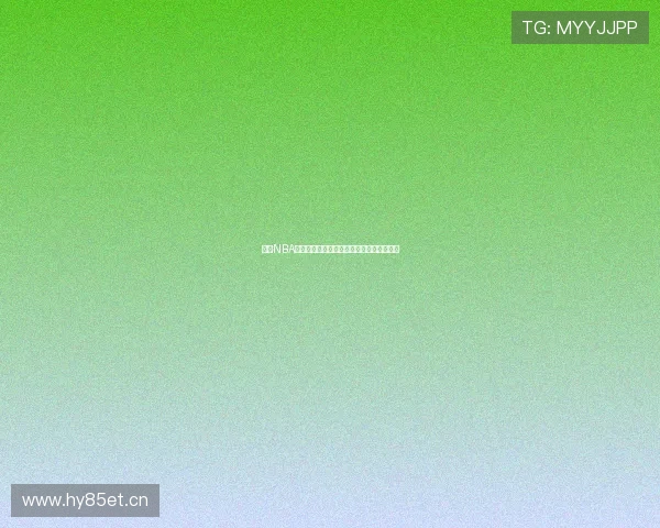 免费NBA高清赛事直播与精彩回放平台全程观看指南 免费NBA高清赛事直播与精彩回放平台全程观看指南